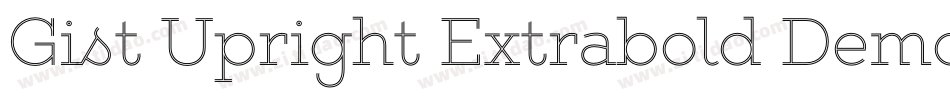 Gist Upright Extrabold Demo字体转换